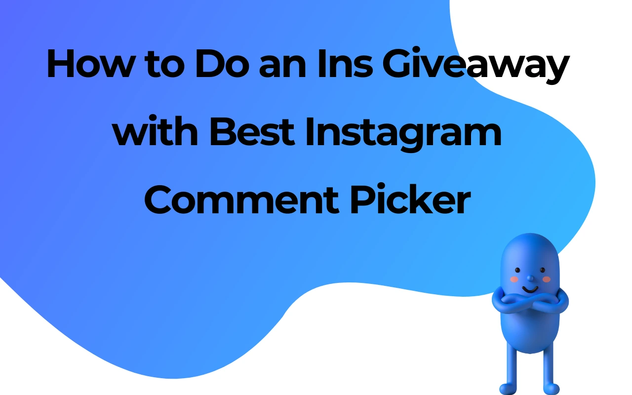 How to Do an Ins Giveaway with Best Instagram Comment Picker